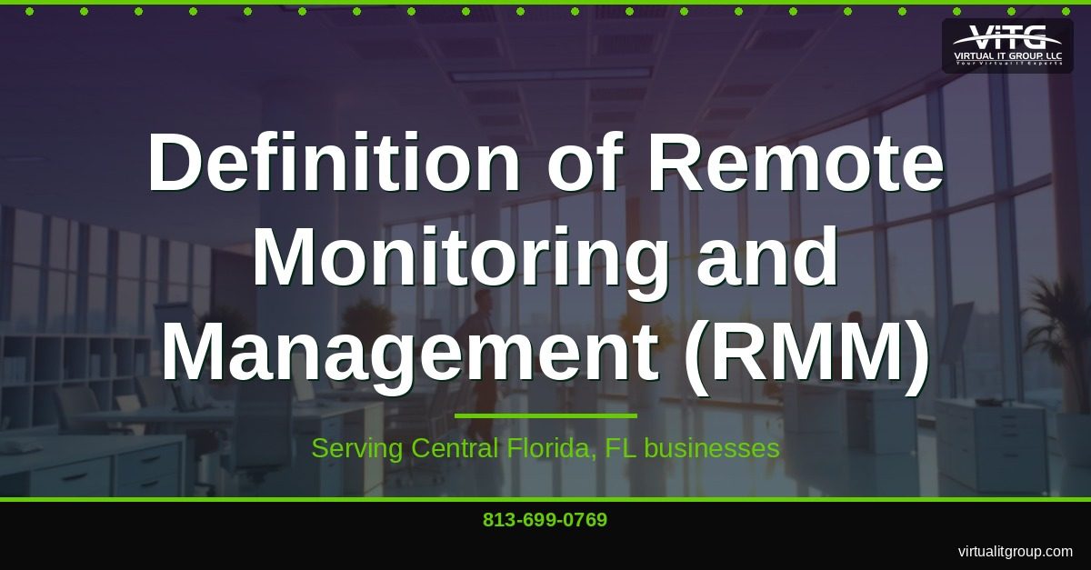 RMM Tools Explained: How Central Florida MSPs Keep Your Business Running 24/7 | Central Florida IT Services